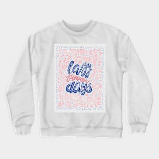 Pastel Lazy Summer Days Poster Crewneck Sweatshirt